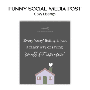 Funny social media graphic - Cozy Listings