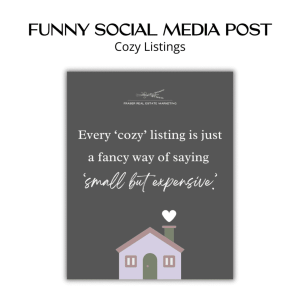 Funny social media graphic - Cozy Listings
