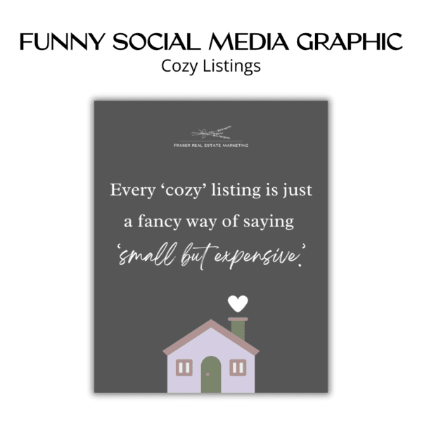 Funny social media graphic - Cozy Listings