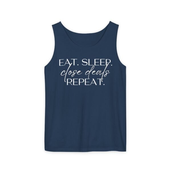 Comfort Colors Tank - Eat Sleep Close Deals Repeat - Realtor Top - Image 41