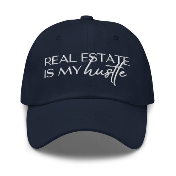 Dad Style Hat - Real Estate Is My Hustle - Realtor Hat - Image 3