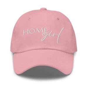 Dad Style Hat - Home Girl - Realtor Hat