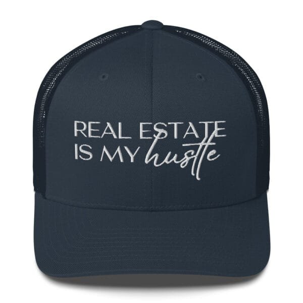 Trucker Style Cap - Real Estate Is My Hustle - Realtor Hat - Image 2