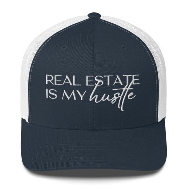 Trucker Style Cap - Real Estate Is My Hustle - Realtor Hat - Image 3
