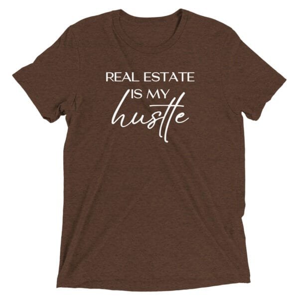 Bella + Canvas - Real Estate is My Hustle - Realtor T-shirt - Image 4
