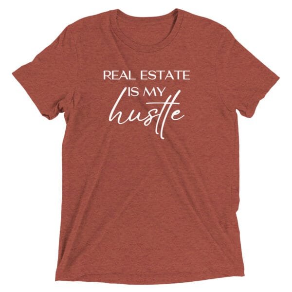 Bella + Canvas - Real Estate is My Hustle - Realtor T-shirt - Image 6