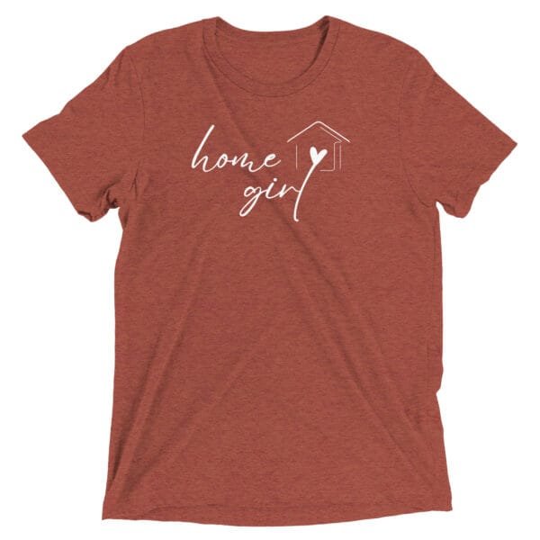 Bella + Canvas - Home Girl - Realtor T-shirt