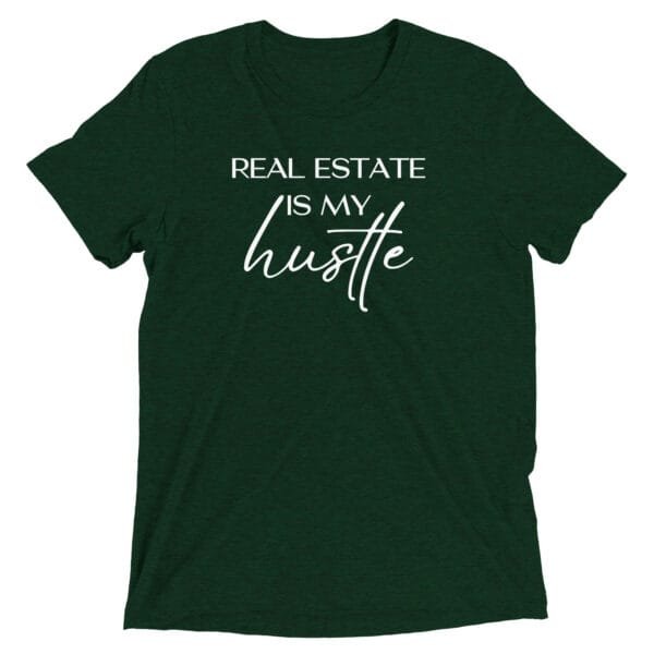 Bella + Canvas - Real Estate is My Hustle - Realtor T-shirt - Image 3