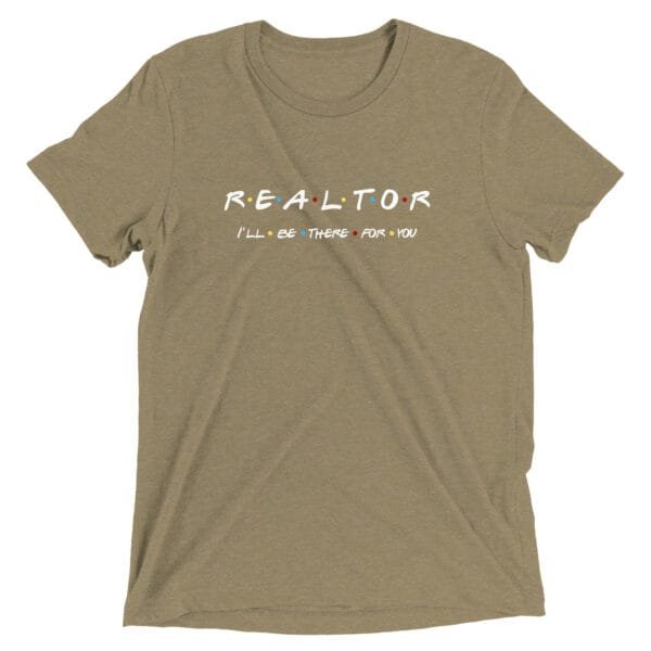 Bella + Canvas - Friends Theme - I'll Be There For You - Realtor T-shirt - Image 12