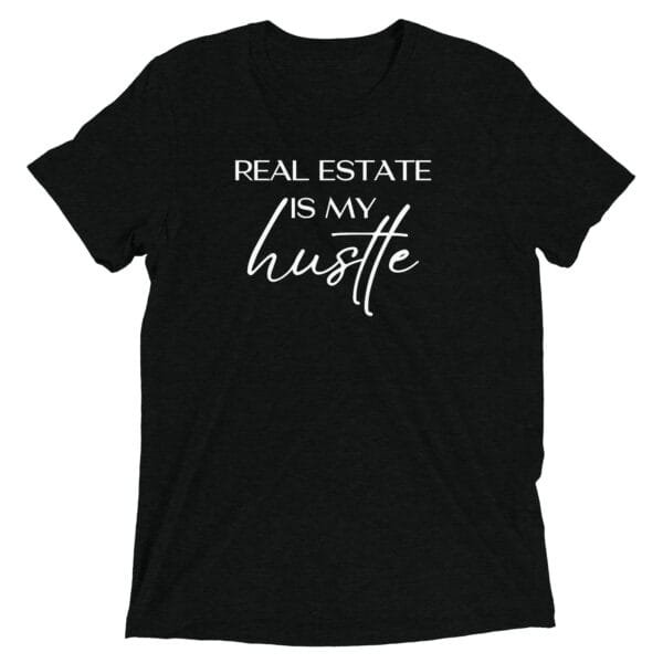 Bella + Canvas - Real Estate is My Hustle - Realtor T-shirt - Image 2